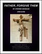 Father, Forgive Them (SATB) SATB choral sheet music cover